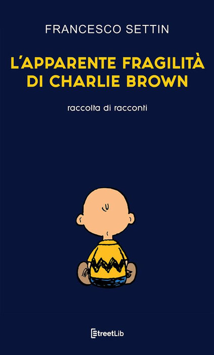 L'apparente fragilità di Charlie Brown