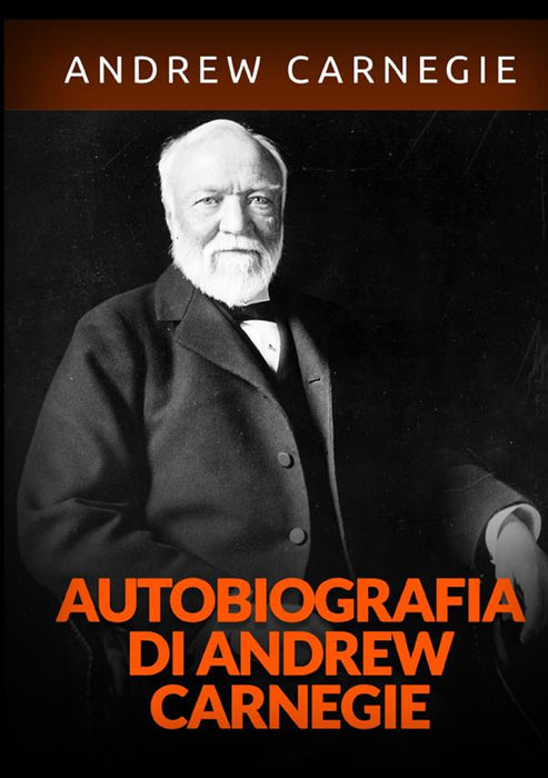 Autobiografia di Andrew Carnegie