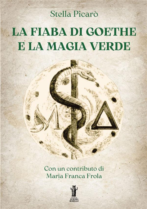 La Fiaba di Goethe e la Magia Verde