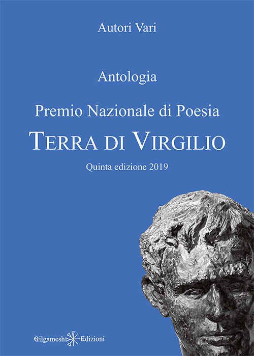 Antologia. Premio nazionale di poesia Terra di Virgilio. 5ª edizione