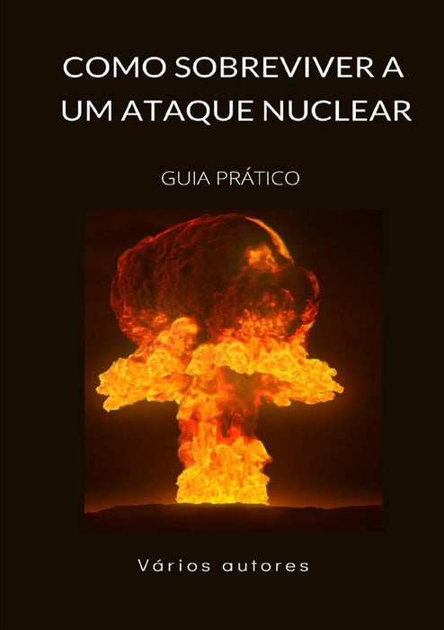 Como sobreviver a um ataque nuclear