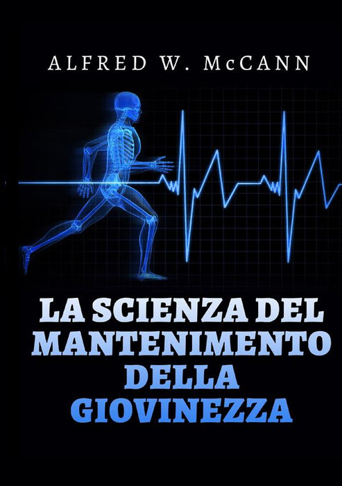 La Scienza del mantenimento della Giovinezza