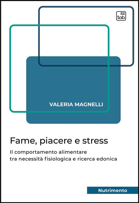 Fame, piacere e stress