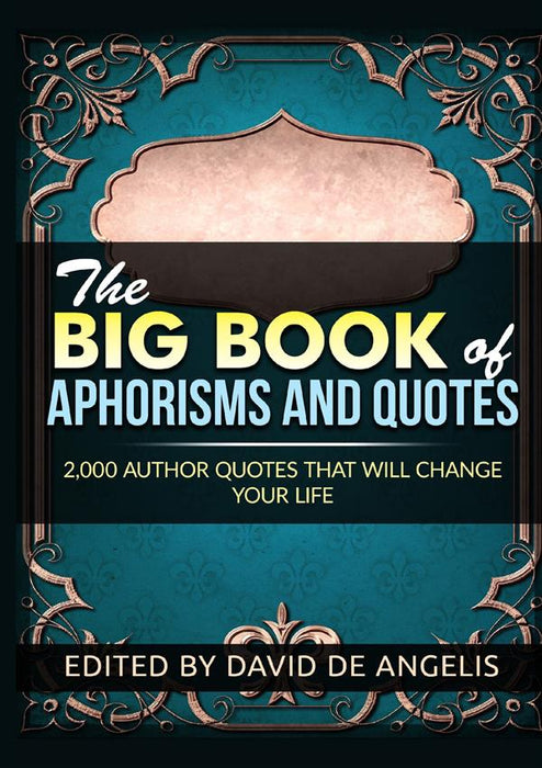 The Big Book  of Aphorisms  and Quotes