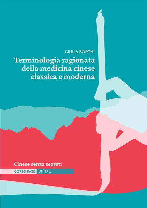 Terminologia ragionata della medicina cinese classica e moderna | Unità 1