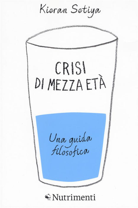 Crisi di mezza età. Una guida filosofica