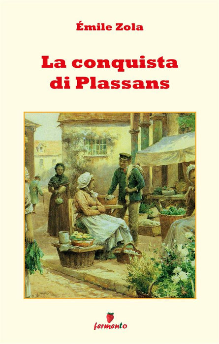 La conquista di Plassans