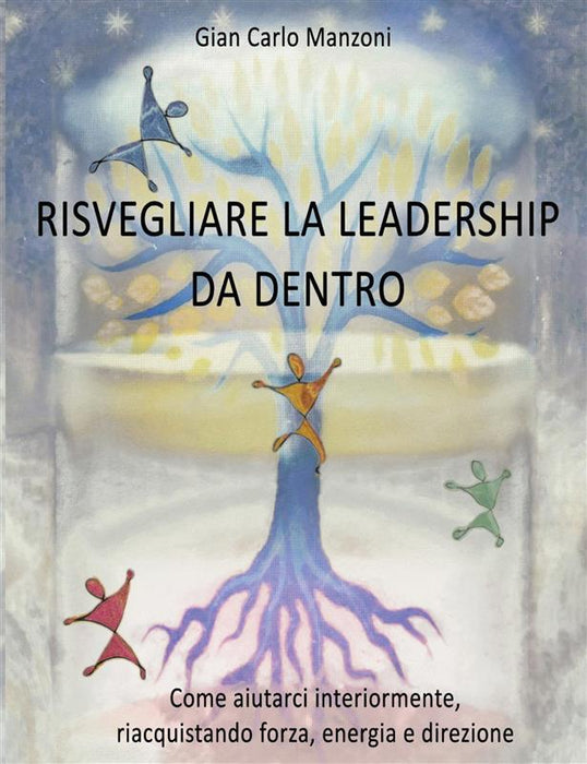 Risvegliare la leadership da dentro