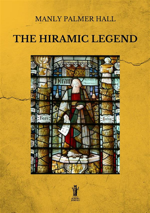 The Hiramic Legend