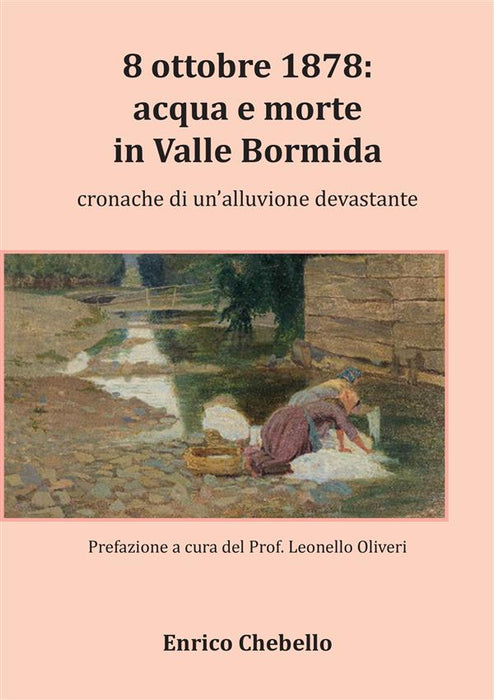 8 ottobre 1878: acqua e morte in Valle Bormida