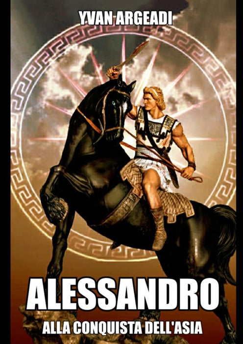 Alessandro: alla conquista dell'Asia