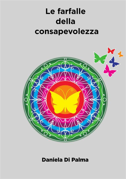 Le farfalle della consapevolezza