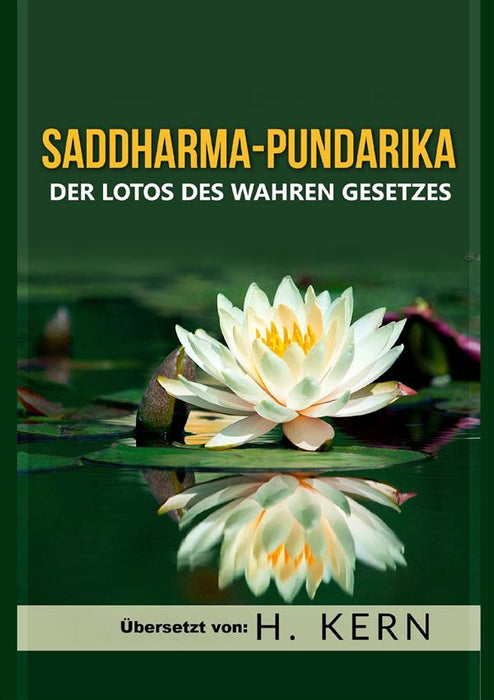Saddharma Pundarika (Übersetzt): Der lotos des wahren gesetzes