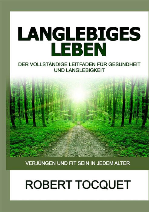 Langlebiges Leben