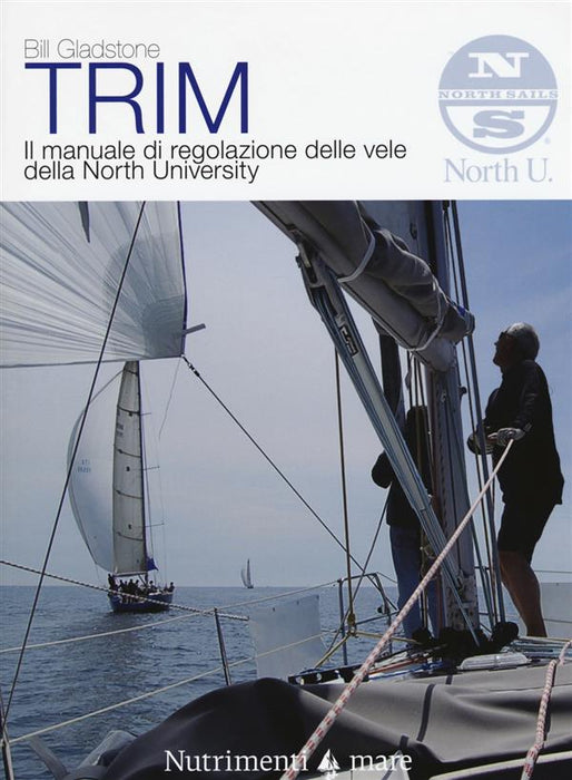 Trim. Il manuale di regolazione delle vele della North University