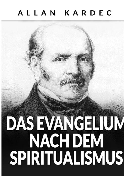 Das Evangelium nach dem Spiritualismus