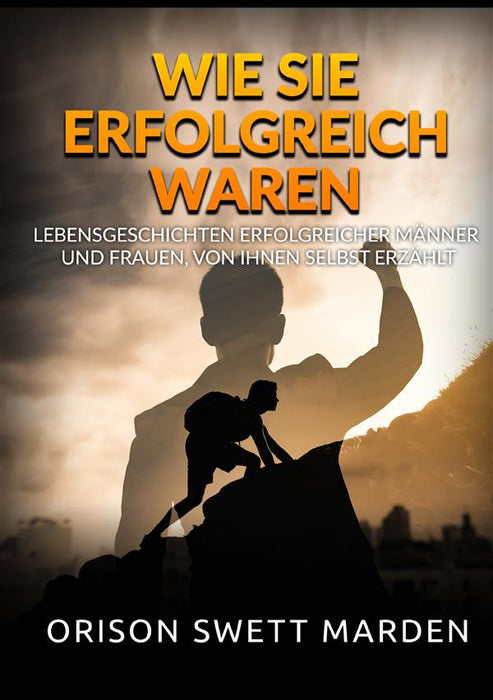 Wie sie erfolgreich waren