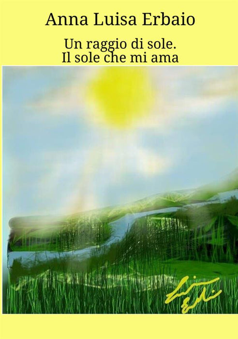 Un raggio di Sole - Il Sole che mi ama