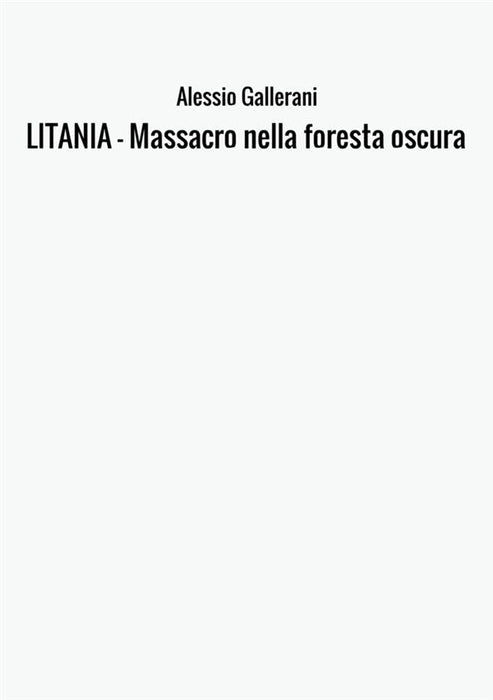 LITANIA - Massacro nella foresta oscura