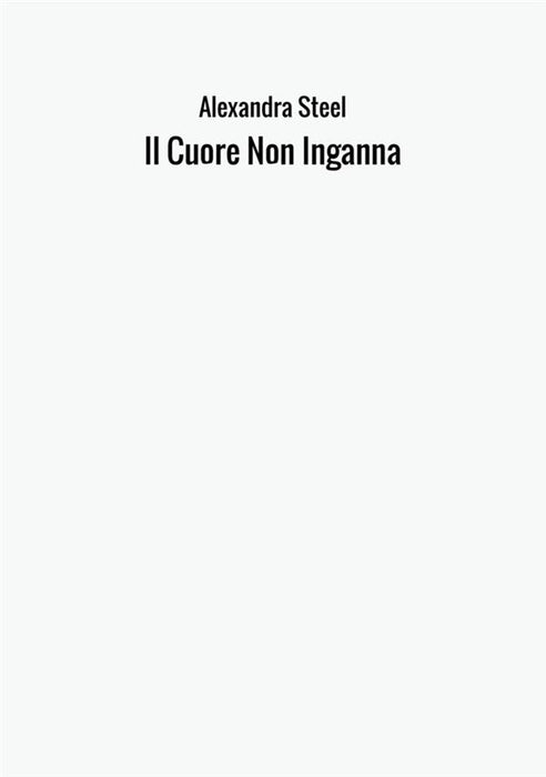 Il Cuore Non Inganna