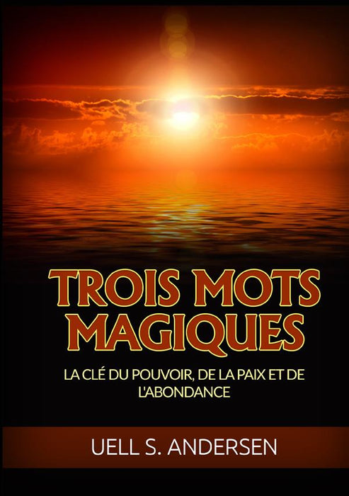 Trois Mots Magiqus