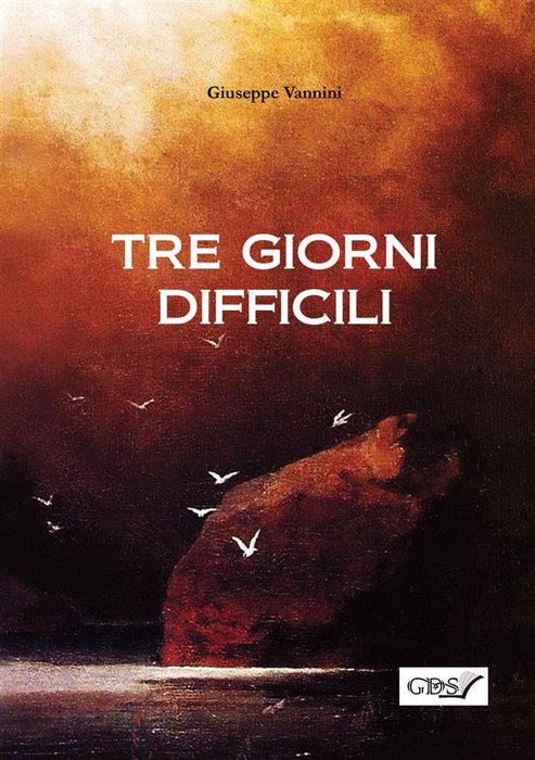 Tre giorni difficili