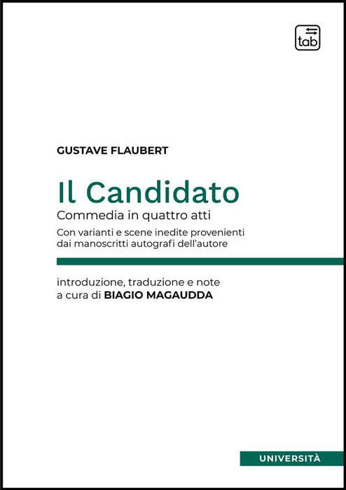 Il Candidato. Commedia in quattro atti