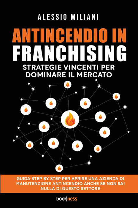 Antincendio in Franchising: strategie vincenti per dominare il mercato