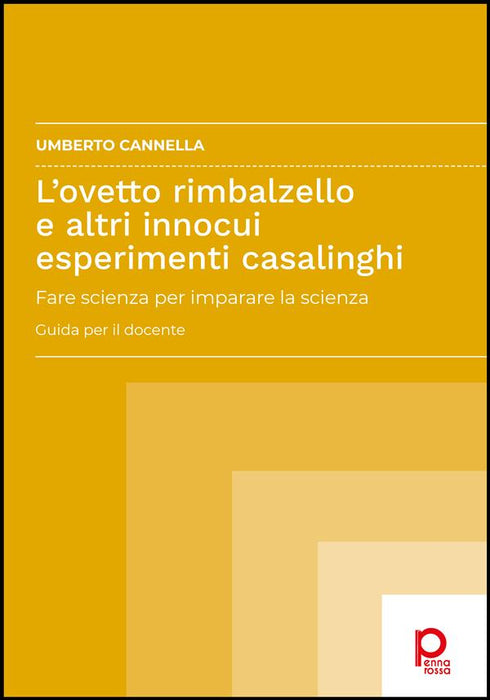 L'ovetto rimbalzello e altri innocui esperimenti casalinghi