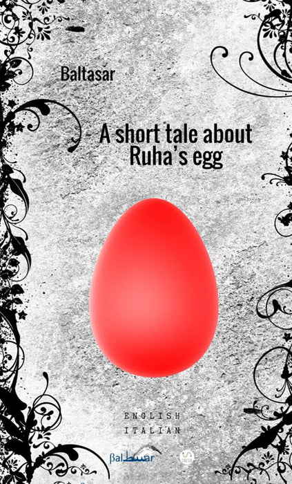 A short tale about Ruha’s egg