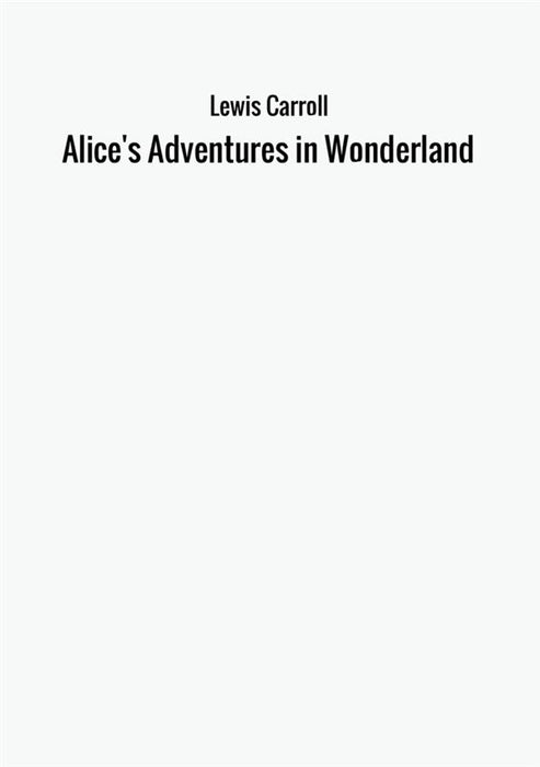 Alice's Adventures in Wonderland