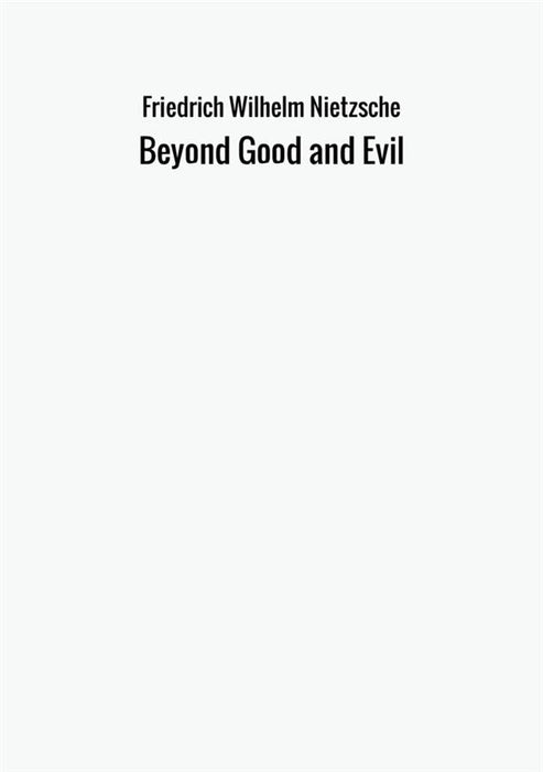 Beyond Good and Evil