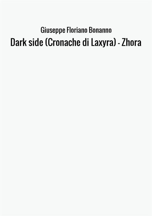 Dark side (Cronache di Laxyra) - Zhora