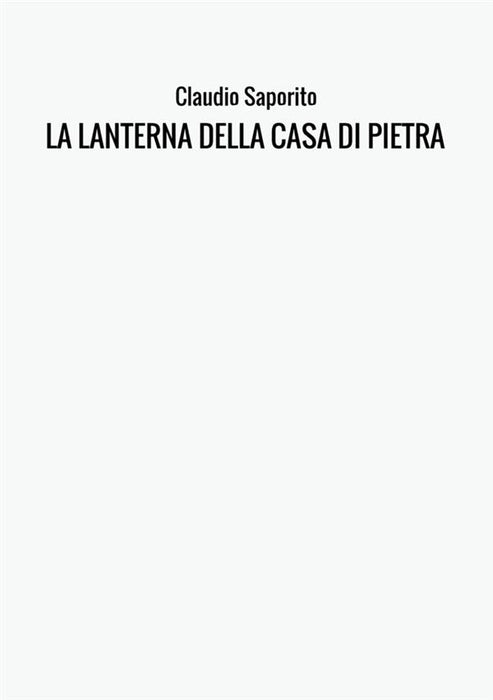 LA LANTERNA DELLA CASA DI PIETRA