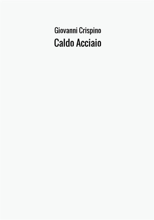 Caldo Acciaio