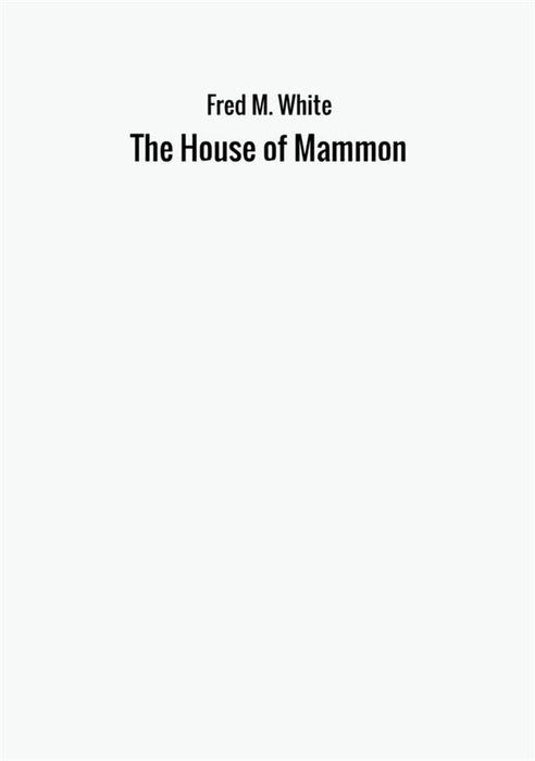 The House of Mammon