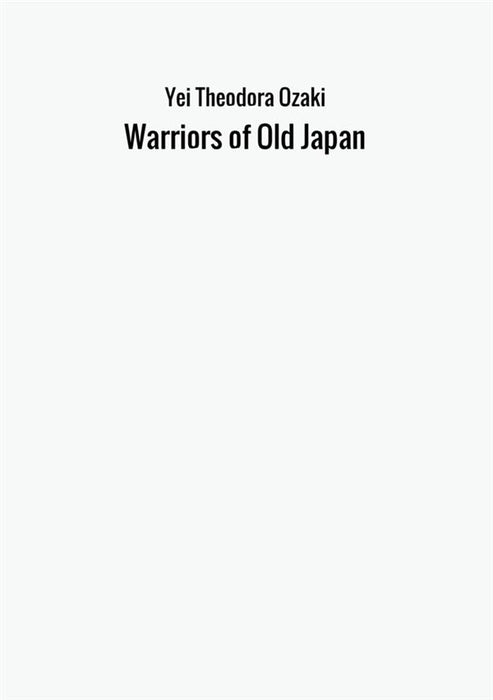 Warriors of Old Japan