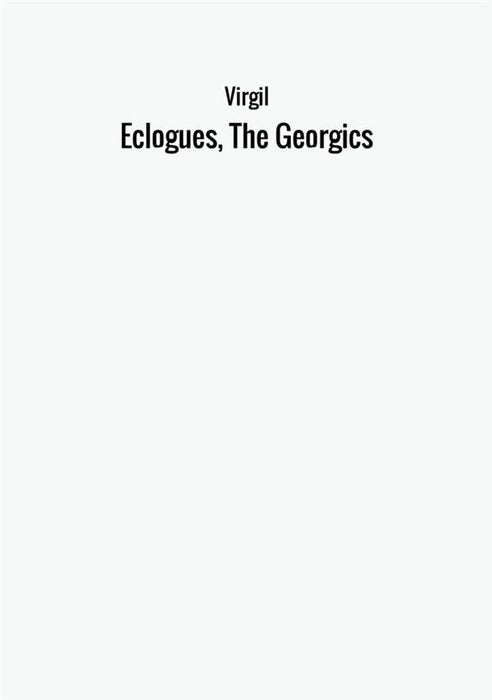 Eclogues, The Georgics