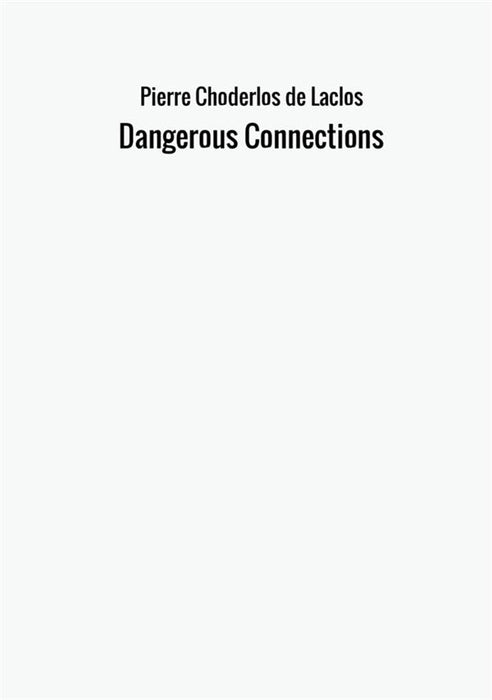 Dangerous Connections