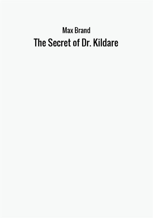 The Secret of Dr. Kildare