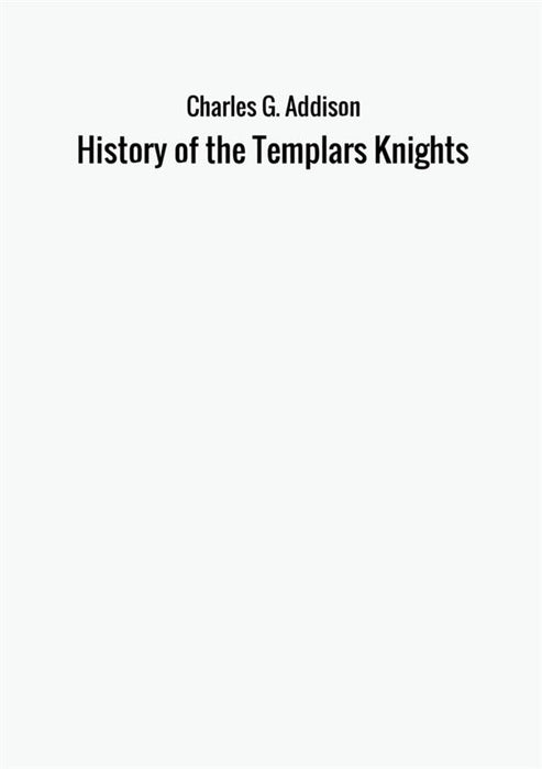 History of the Templars Knights