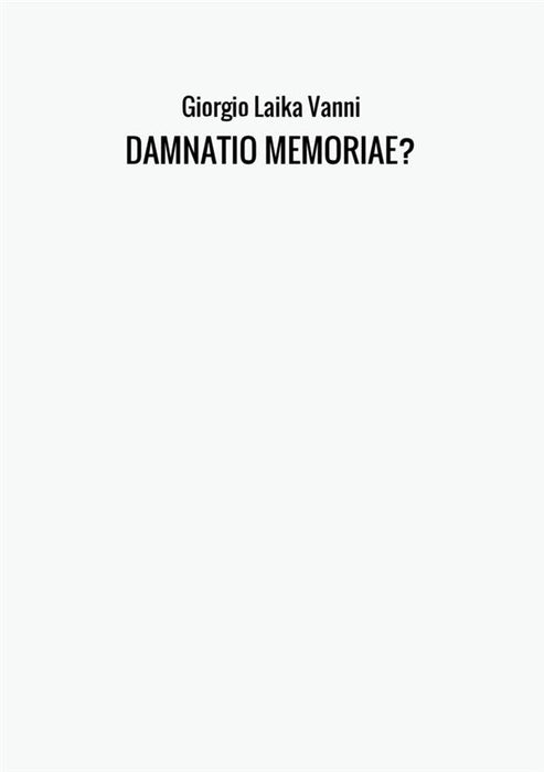 DAMNATIO MEMORIAE?