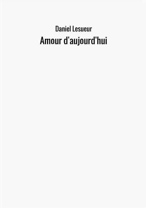 Amour d'aujourd'hui