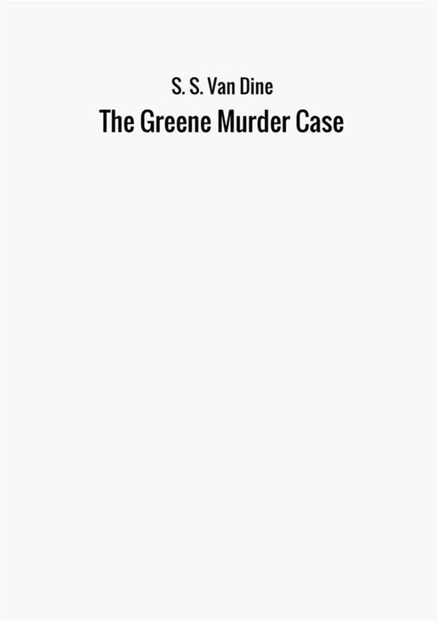 The Greene Murder Case