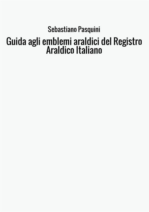 Guida agli emblemi araldici del Registro Araldico Italiano