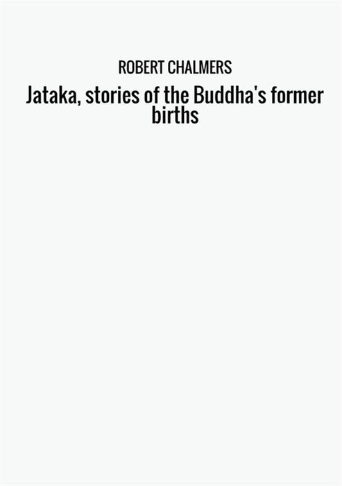 Jataka, stories of the Buddha's former births