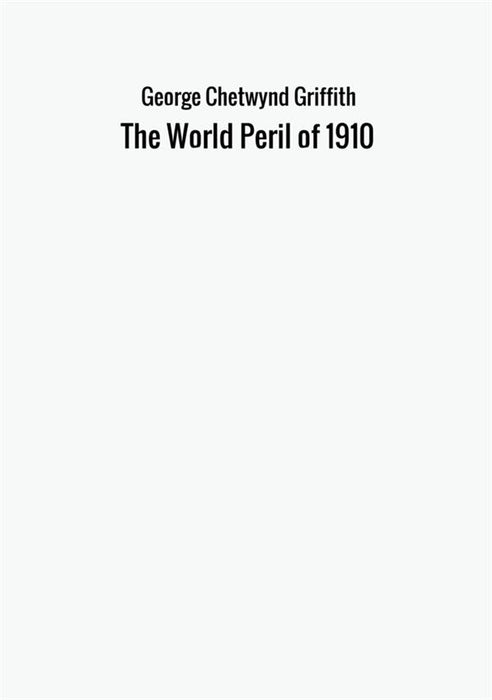 The World Peril of 1910