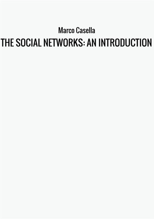 THE SOCIAL NETWORKS: AN INTRODUCTION