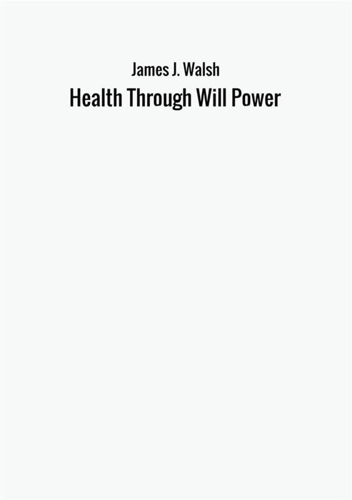 Health Through Will Power