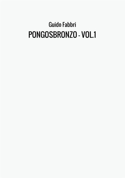 PONGOSBRONZO - VOL.1